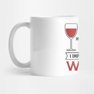 Wine Humour Mug